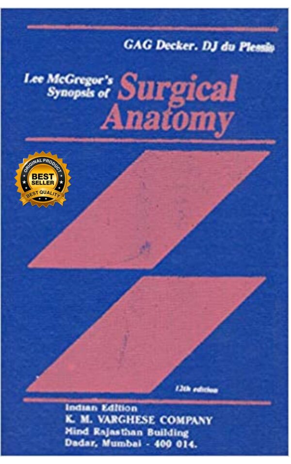 Lee Mcgregor's Synopsis Of Surgical Anatomy 12th Edition