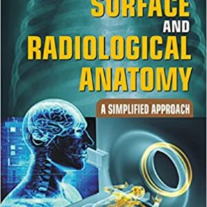 Surface And Radiological Anatomy 1st Edition