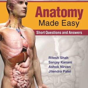 Anatomy Made Easy 1st Edition