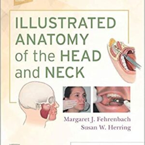 Illustrated Anatomy of the Head and Neck 6th Edition