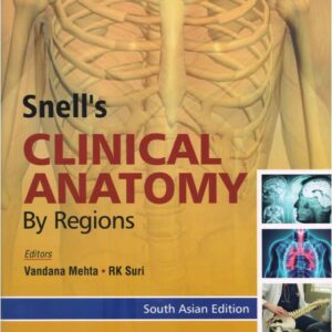 Snell's Clinical Anatomy By Regions 1st Edition