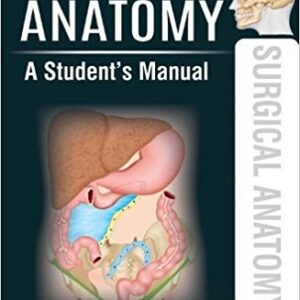 Surgical Anatomy 1st Edition (Jaypee Brothers Medical Publishers (P) Ltd, Sibani Mazumdar, English)