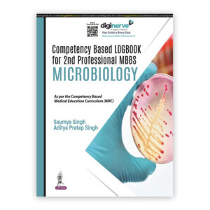 Compentency Based Logbook for 2nd Professional MBBS Microbiology 1st Edition