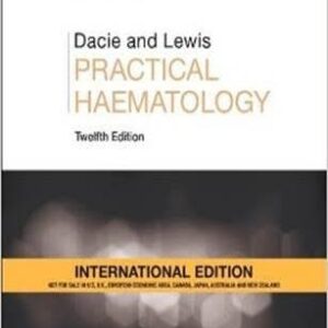 Dacie and Lewis Practical Haematology 12th Edition