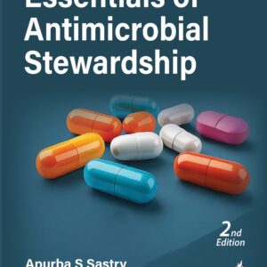 Essentials Of Antimicrobial Stewardship 2nd Edition