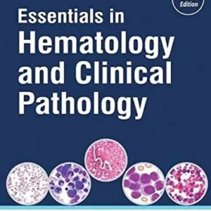 Essentials in Hematology and Clinical Pathology 2nd Edition