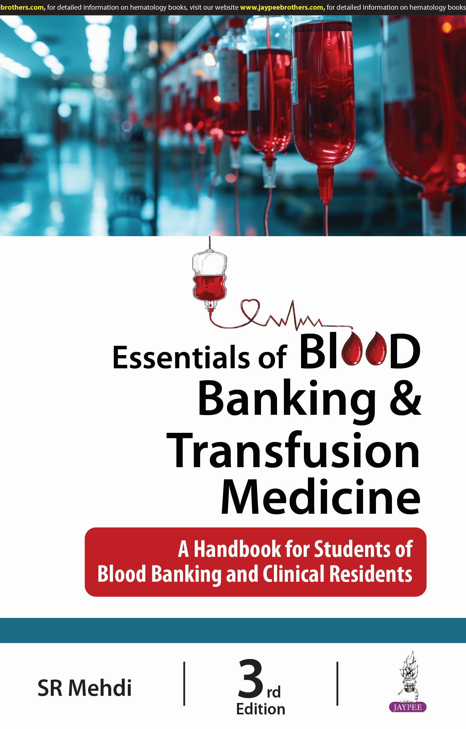 Essentials of Blood Banking and Transfusion Medicine 3rd Edition