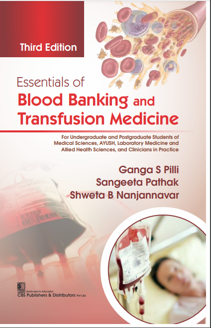 Essentials of Blood Banking and Transfusion Medicine 3rd Edition