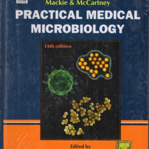 Mackie and Mccartney Practical Medical Microbiology 14th/1996 Edition