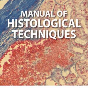 Manual of Histological Techniques 3rd Edition