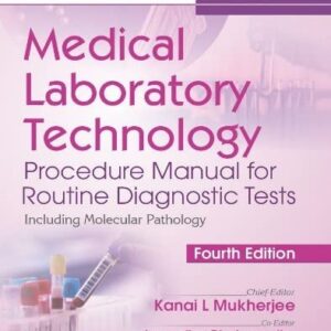 Medical Laboratory Technology Procedure Manual for Routine Diagnostic Tests 4th Edition