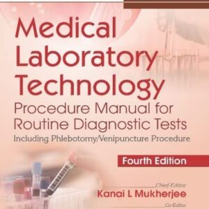 Medical Laboratory Technology Procedure Manual for Routine Diagnostic Tests 4th Edition
