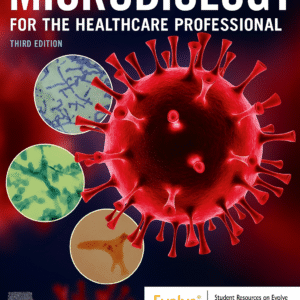 Microbiology for the Healthcare professional 3rd Edition