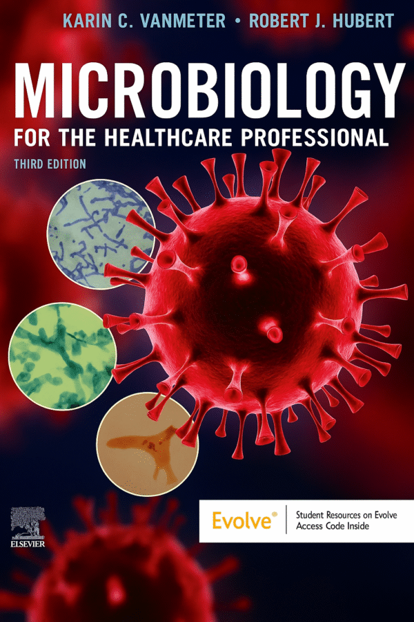 Microbiology for the Healthcare professional 3rd Edition
