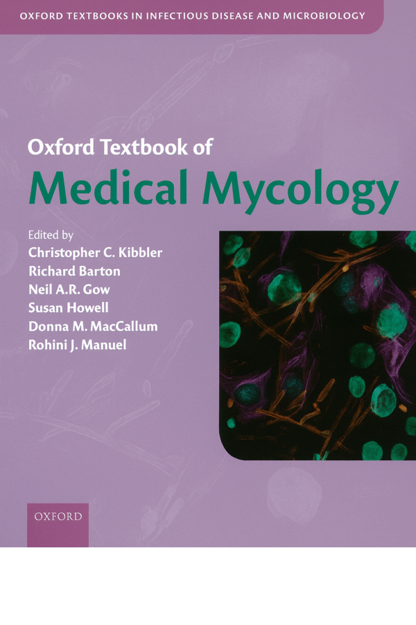 Oxford Textbook of Medical Mycology 1st Edition