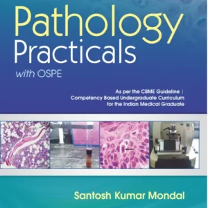 Pathology Practicals with OSPE 2nd Edition