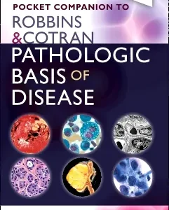 Pocket Companion to Robbins and Cotran Pathologic Basis of Disease 10th Edition