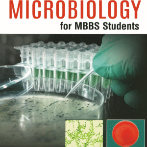 Practical Microbiology for MBBS Students 1st Edition