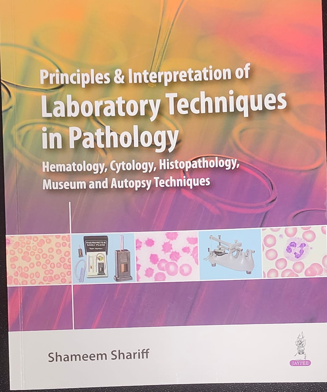 Principles and Interpretation of Laboratory Techniques in Pathology 1st Edition