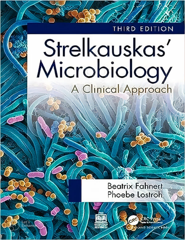 Strelkauskas' Microbiology 3rd Edition