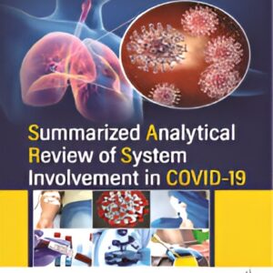 Summarized Analytical Review of System Involvement in COVID-19 1st Edition