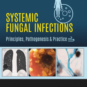 Systemic Fungal Infections 1st Edition