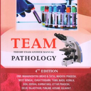 Team Theory Exam Answer Manual Pathology for M.D. & D.N.B. Students 4th Edition