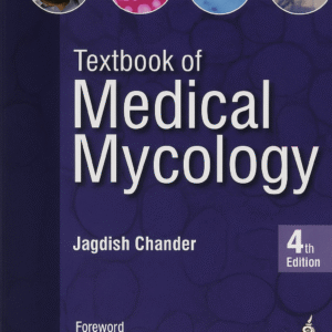 Textbook of Medical Mycology 4th Edition