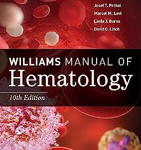 Williams Manual of Hematology 10th Edition