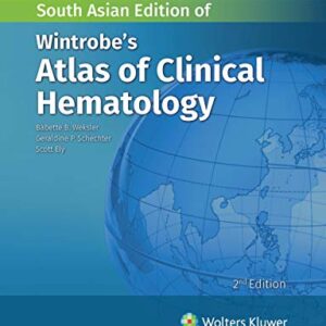 Wintrobe's Atlas of Clinical Hematology 2nd Edition