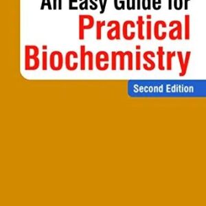An Easy Guide for Practical Biochemistry 2nd Edition