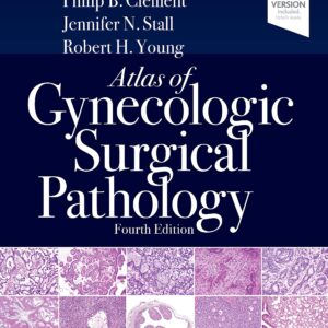 Atlas of Gynecologic Surgical Pathology 4th Edition