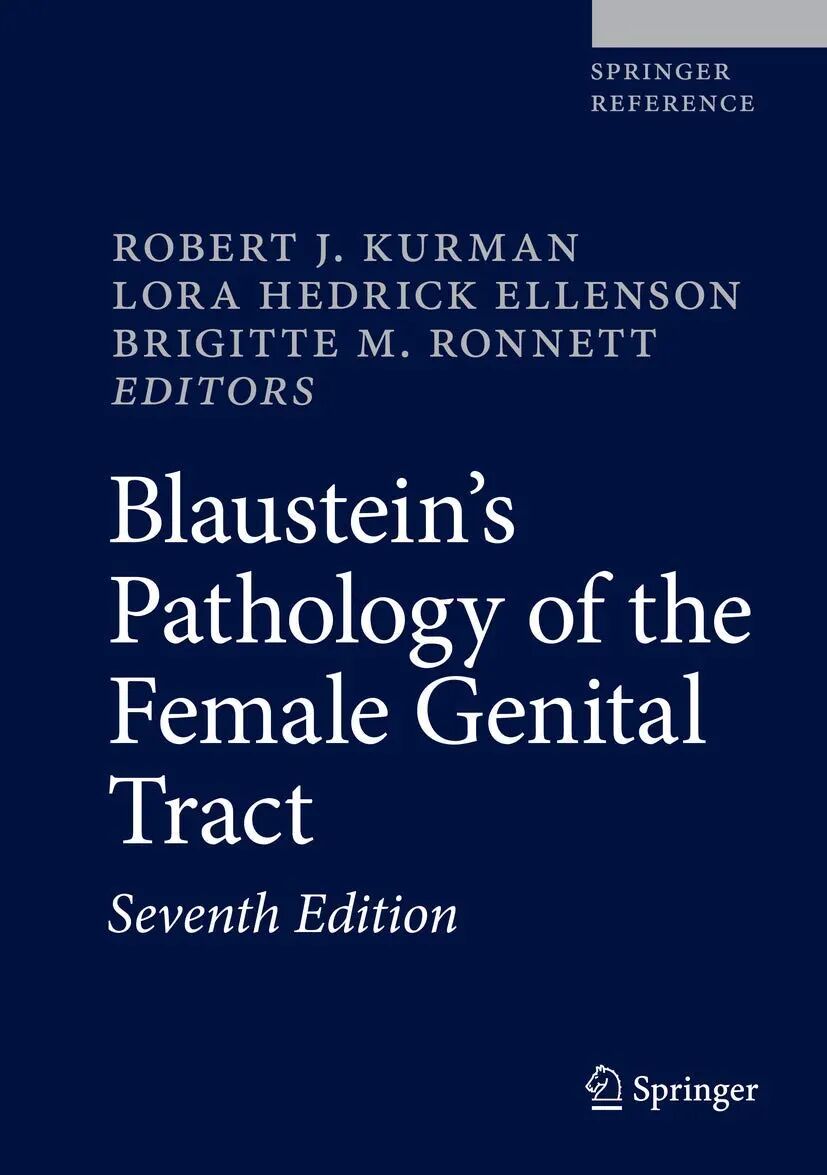 Blaustein's Pathology of the Female Genital Tract 7th Edition