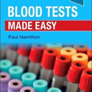 Blood Tests Made Easy 1st Edition