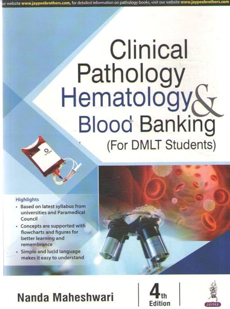 Clinical Pathology, Hematology and Blood Banking 4th Edition