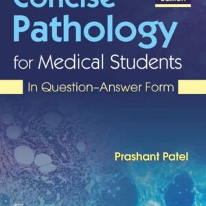 Concise Pathology for Medical Students 2nd Edition