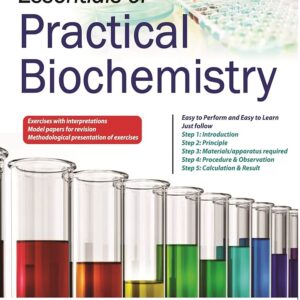 Essentials of Practical Biochemistry 1st Edition