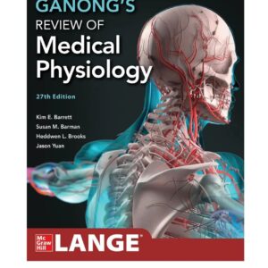 Ganongs Review of Medical Physiology 27th Edition