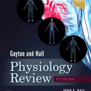 Guyton and Hall Physiology Review 4th Edition