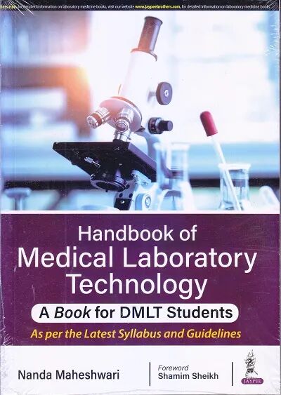 Handbook of Medical Laboratory Technology- A Book for DMLT Students 1st Edition