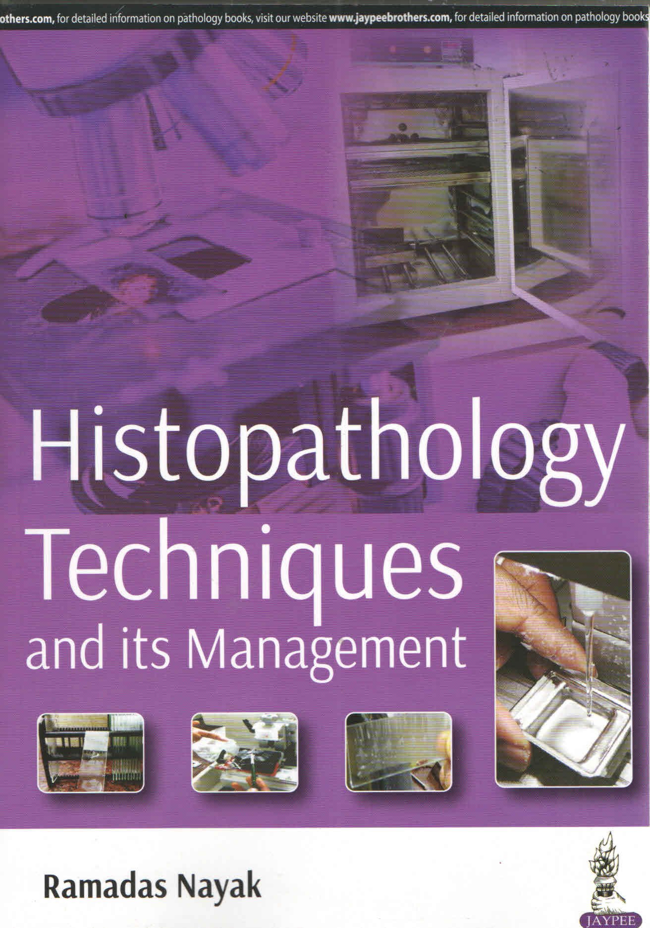 Histopathology Techniques and its Management 1st Edition