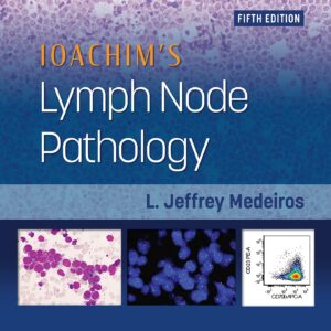 IOACHIMS Lymph Node Pathology 5th Edition