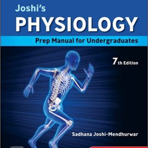 Joshi's Physiology Prep Manual for Undergraduates 7th Edition