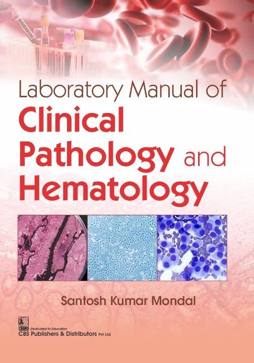 Laboratory Manual of Clinical Pathology and Hematology 1st Edition