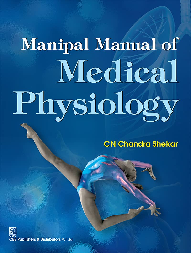 Manipal Manual of Medical Physiology 1st Edition