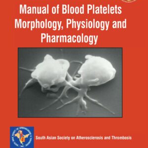 Manual of Blood Platelets: Morphology, Physiology and Pharmacology 1st Edition