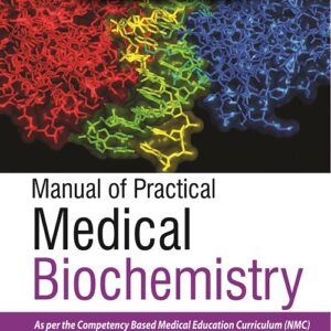 Manual of Practical Medical Biochemistry 3rd Edition