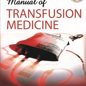 Manual of Transfusion Medicine 1st Edition