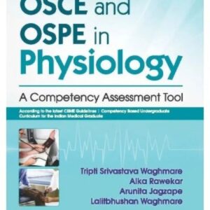 OSCE And OSPE In Physiology 1st Edition