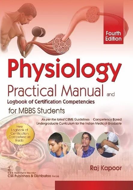 Physiology Practical Manual and Logbook of Certification Competencies for MBBS Students 4th Edition